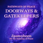Pathways of Peace Series – Peace Path 6 – Doorways & Gatekeepers