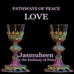Pathways of Peace Series – Peace Path 10 – Love