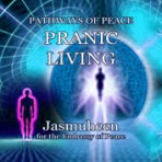 Pathways of Peace Series – Peace Path 11 – Pranic Living