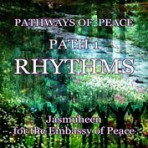 Pathways of Peace Series – Peace Path 1 – Rhythms