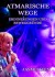 German - Atmarische Wege (Breatharian Pathways)