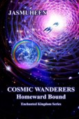Cosmic Wanderers – Homeward Bound (Book 4)