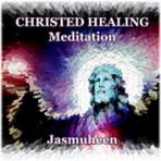 Christed Healing Initiation Meditation